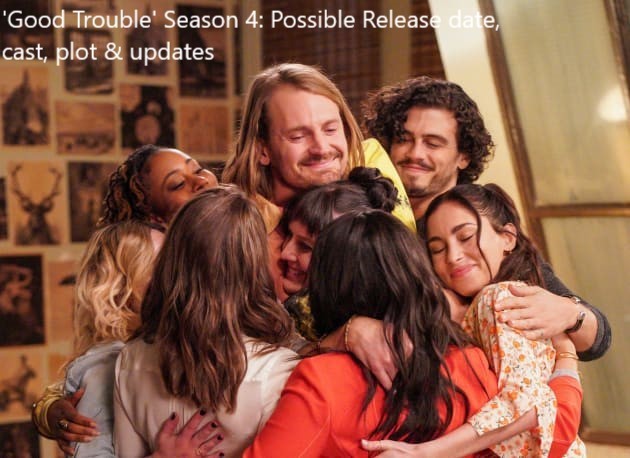 'Good Trouble' Season 4: Possible Release date, cast, plot & updates