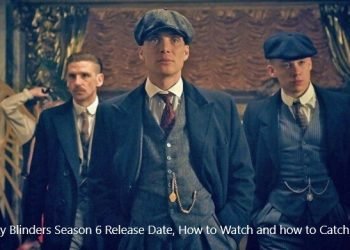 Peaky Blinders Season 6 Release Date
