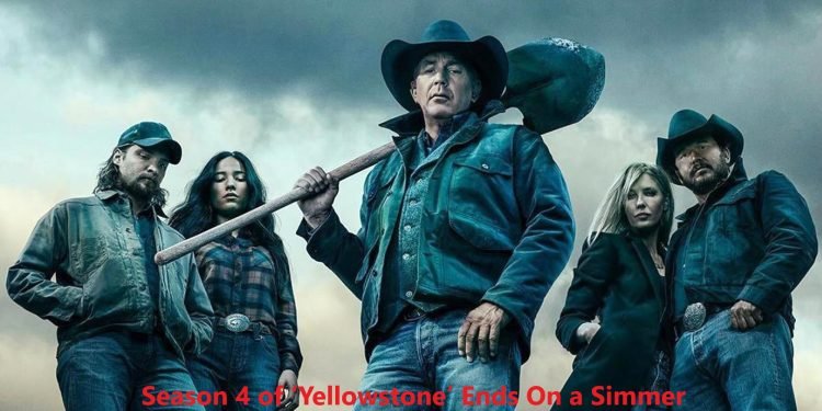 Season 4 of ‘Yellowstone’ Ends On a Simmer