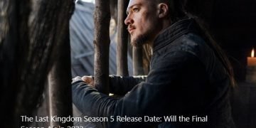The Last Kingdom Season 5 Release Date