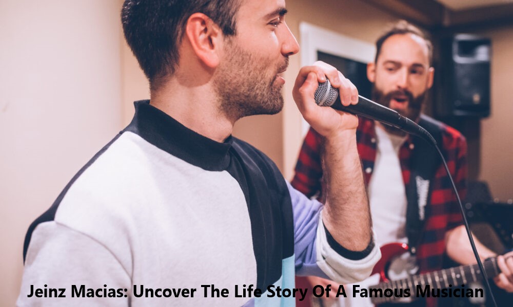 Jeinz Macias: Uncover The Life Story Of A Famous Musician